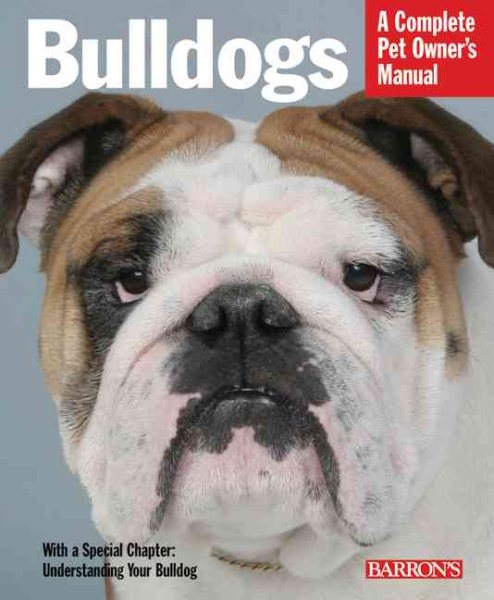Bulldogs (Complete Pet Owner's Manual) cover