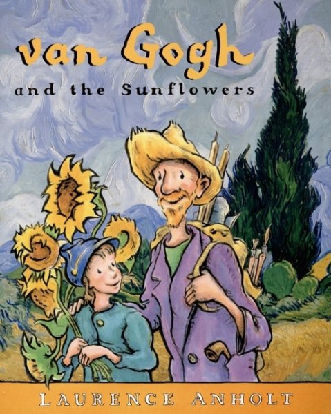 van Gogh and the Sunflowers (Anholt's Artists Books For Children) cover