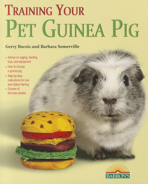 Training Your Guinea Pig (Training Your Pet Series) cover