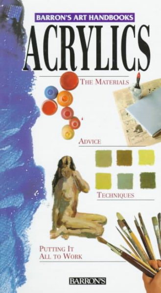 Acrylics (Purple Series) (Barron's Art Handbooks)