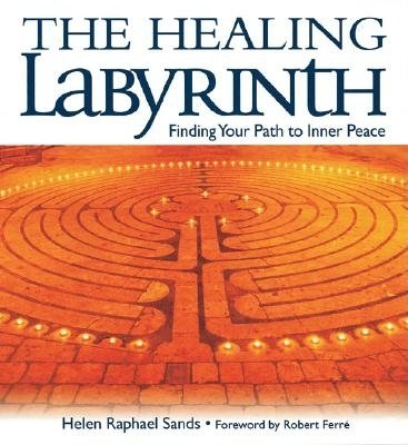 The Healing Labyrinth: Finding Your Path to Inner Peace cover