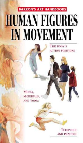 Human Figures in Movement (Barron's Art Handbooks)