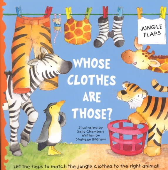 Whose Clothes Are Those? (Jungle Flap Books) cover