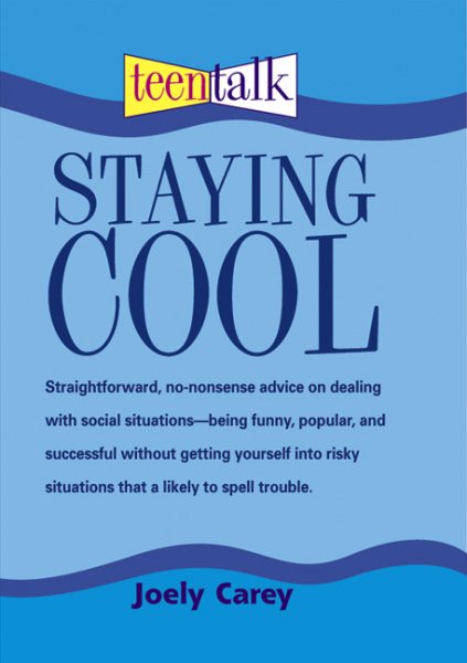 Staying Cool (Teen Talk)
