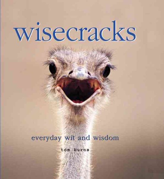 Wisecracks: Everyday Wit and Wisdom cover