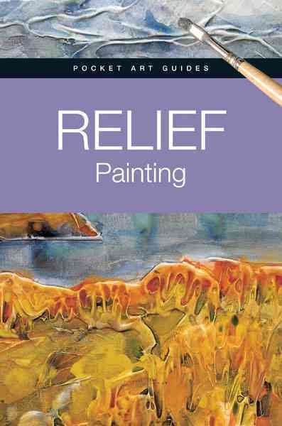 Relief Painting (Pocket Art Guides) cover
