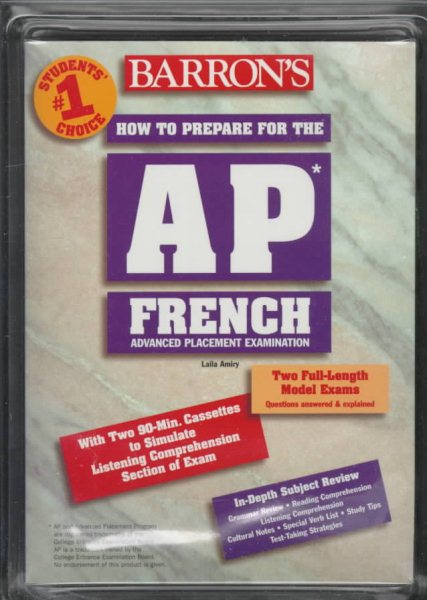 Barron's How to Prepare for the Ap French Advanced Placement Examination (BARRON'S HOW TO PREPARE FOR AP FRENCH ADVANCED PLACEMENT EXAMINATION) (English and French Edition) cover