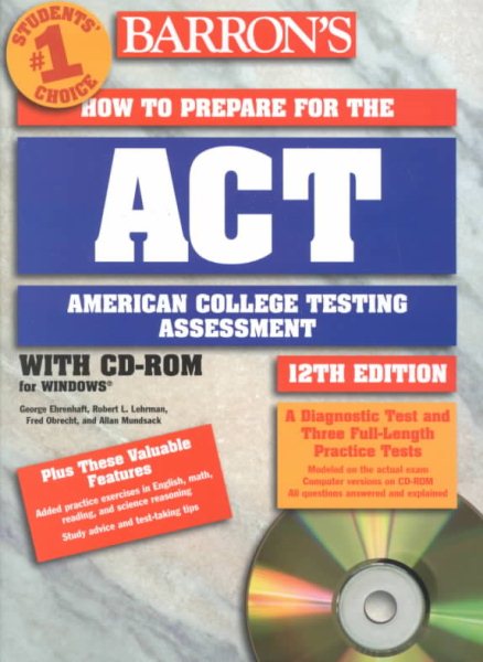 Barron's How to Prepare for the ACT: American College Testing Assessment with CDROM (Barron's ACT (W/CD))