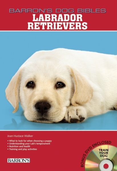 Labrador Retrievers (B.E.S. Dog Bibles Series)