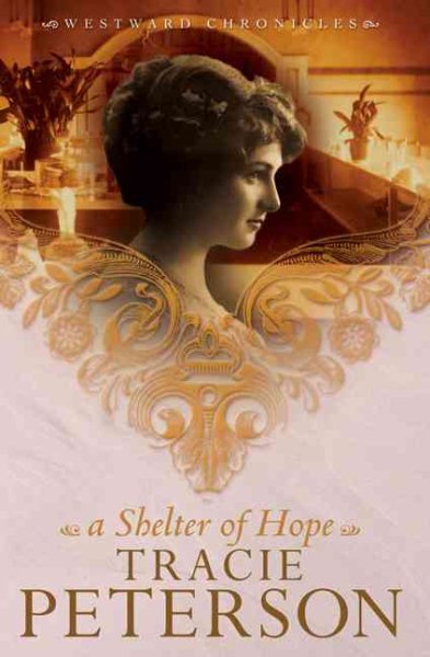 A Shelter of Hope (Westward Chronicles, Book 1) cover
