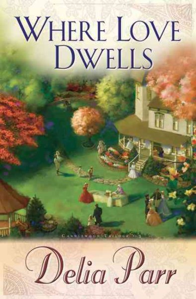 Where Love Dwells (Candlewood Trilogy, Book 3) cover