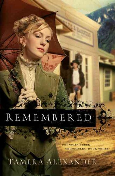 Remembered (Fountain Creek Chronicles, Book 3) cover