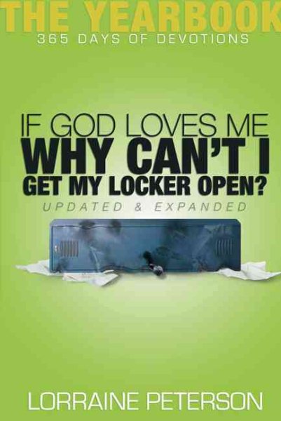 If God Loves Me, Why Can't I Get My Locker Open?