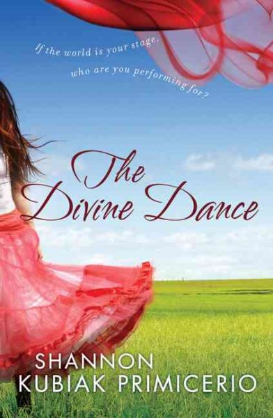 The Divine Dance: If The World Is Your Stage, Who Are You Performing For?