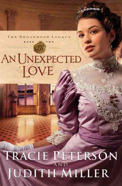 An Unexpected Love (Broadmoor Legacy, Book 2) cover