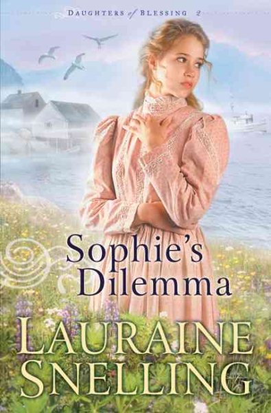 Sophie's Dilemma (Daughters of Blessing) cover