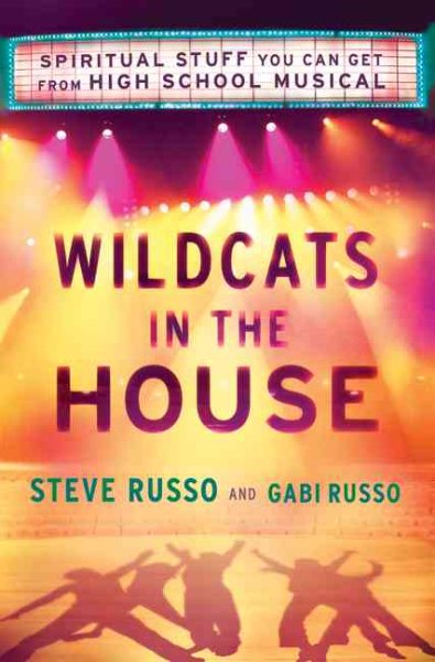 Wildcats in the House: Spiritual Stuff You Can Get From High School Musical