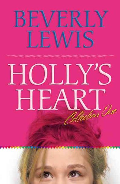 Holly's Heart, Volume 1: Best Friend, Worst Enemy/Secret Summer Dreams/Sealed with a Kiss/The Trouble with Weddings/California Crazy (Holly's Heart 1-5) cover