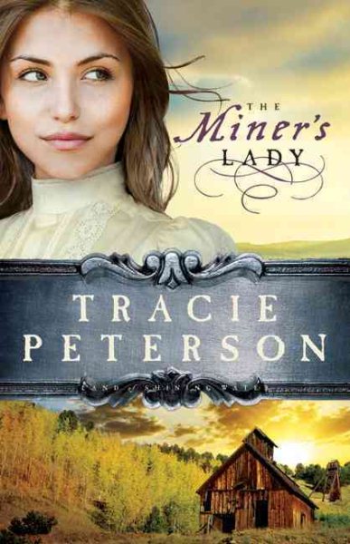 The Miner's Lady (Land of Shining Water, No. 3) cover