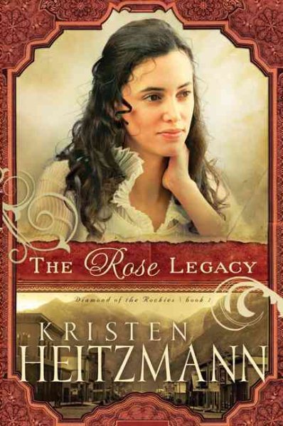 The Rose Legacy (Diamond of the Rockies) cover