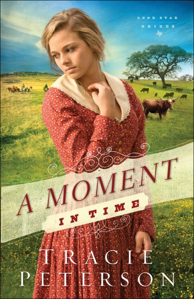A Moment in Time (Lone Star Brides) cover