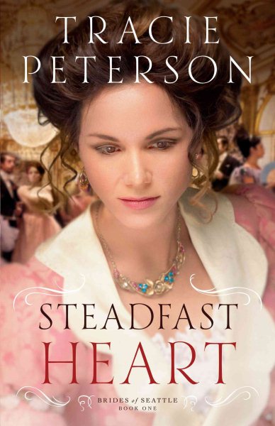 Steadfast Heart (Brides of Seattle) cover