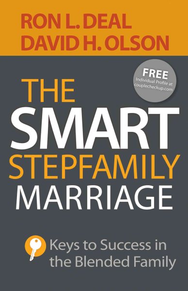 The Smart Stepfamily Marriage: Keys to Success in the Blended Family cover