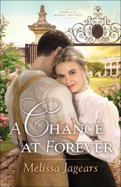A Chance at Forever (Teaville Moral Society) cover
