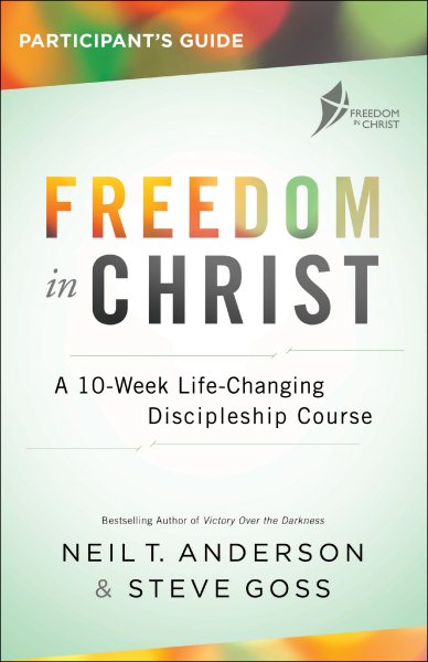 Freedom in Christ Participant's Guide: A 10-Week Life-Changing Discipleship Course cover