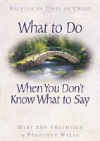 What to Do When You Don’t Know What to Say cover