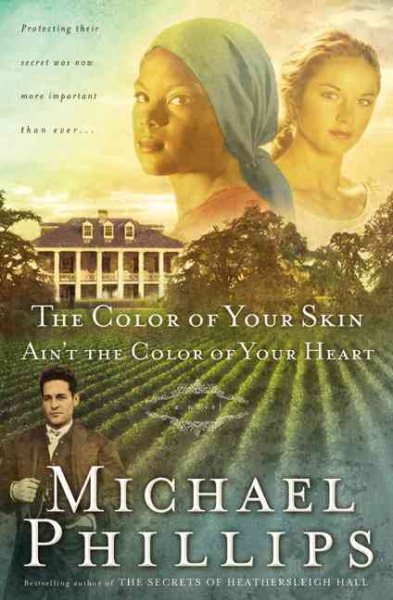 The Color of Your Skin Ain't the Color of Your Heart (Shenandoah Sisters #3) cover