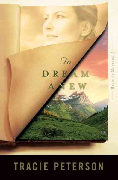 To Dream Anew (Heirs of Montana #3)