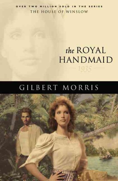 The Royal Handmaid: 1935 (The House of Winslow #32)
