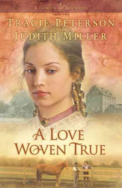 A Love Woven True (Lights of Lowell Series #2) cover