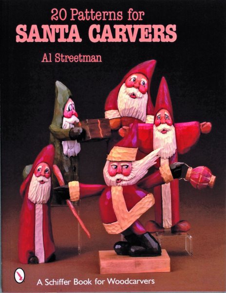 20 Patterns for Santa Carvers (Schiffer Book for Woodcarvers) cover