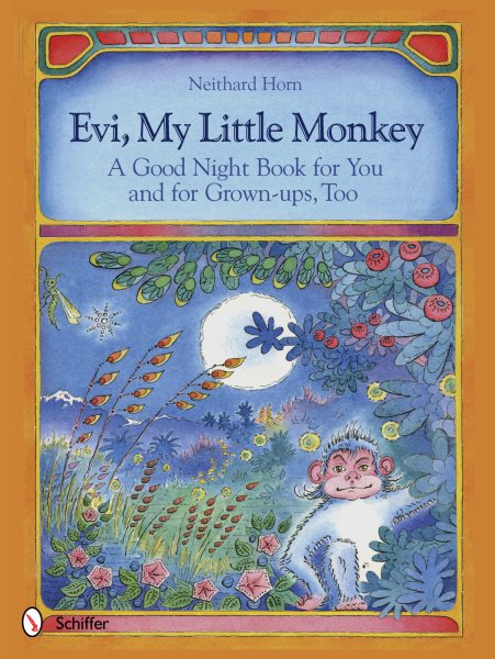 Evi, My Little Monkey: A Good Night Book for You and for Grown-Ups, Too cover