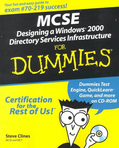 MCSE Designing a Windows 2000 Directory Services Infrastructure For Dummies