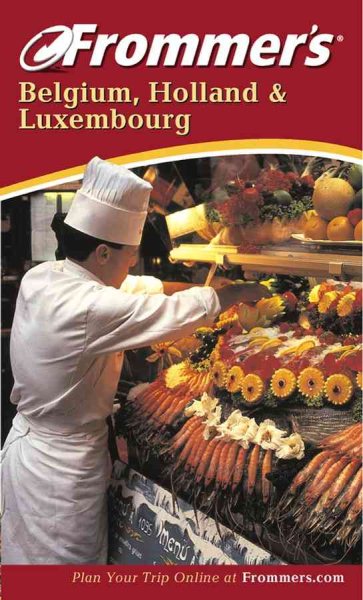 Frommer's Belgium, Holland and Luxembourg (Frommer's Complete Guides) cover
