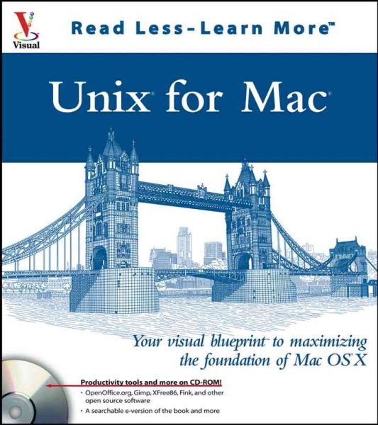 Unix for Mac: Your visual blueprintto maximizing the foundation of Mac OS X (Visual Read Less, Learn More)