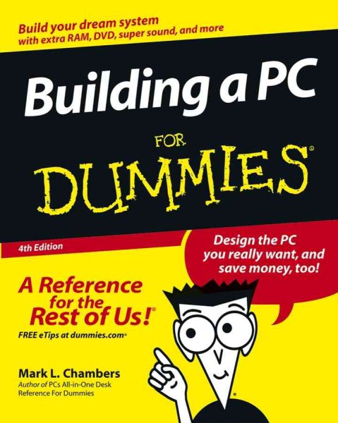 Building a PC For Dummies (For Dummies (Computer/Tech)) cover