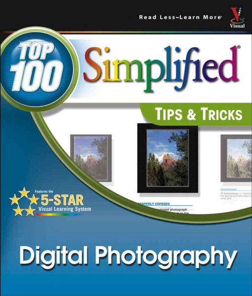 Digital Photography: Top 100 Simplified Tips & Tricks (Toop 100 Simplified Tips & Tricks) cover