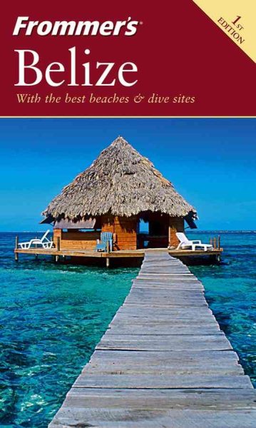 Frommer's Belize (Frommer's Complete Guides) cover