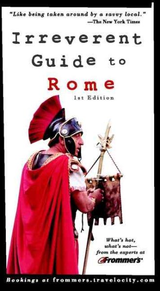 Frommer's Irreverent Guide to Rome (Irreverent Guides)
