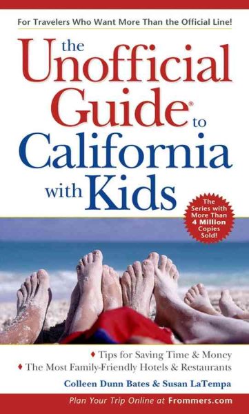 The Unofficial Guide to California with Kids (Unofficial Guides) cover