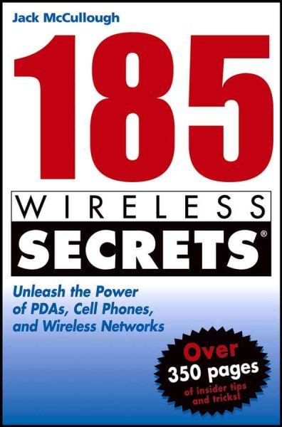185 Wireless Secrets: Unleash the Power of PDAs, Cell Phones and Wireless Networks cover