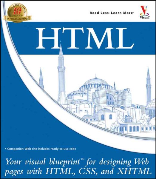HTML: Your Visual Blueprint for Designing Web Pages with HTML, CSS, and XHTML cover