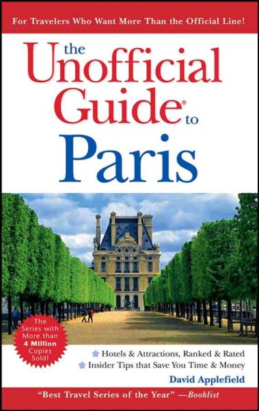 The Unofficial Guide to Paris (Unofficial Guides)
