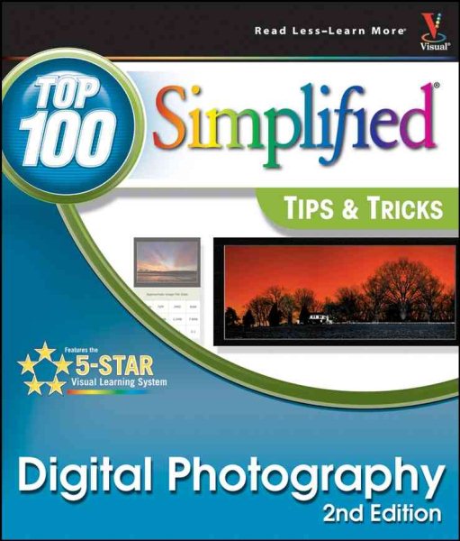 Digital Photography: Top 100 Simplified Tips and Tricks (Top 100 Simplified Tips & Tricks) cover