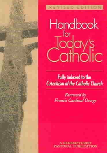 Handbook for Today's Catholic: Revised Edition (Redemptorist Pastoral Publication) cover