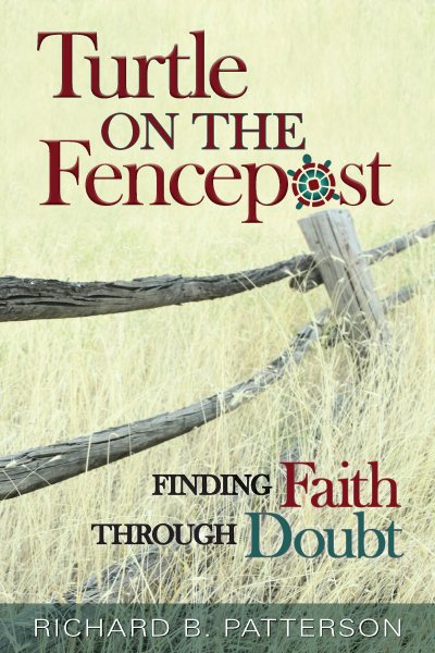 Turtle on the Fencepost: Finding Faith Through Doubt cover